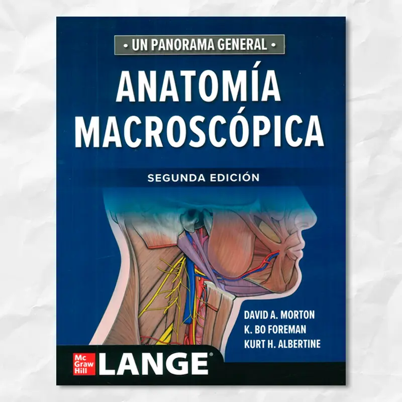 Anatomía Macroscópica. David Morton. McGraw Hill