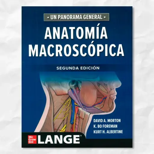 Anatomía Macroscópica. David Morton. McGraw Hill