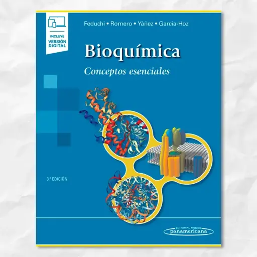Bioquímica. Conceptos esenciales. Feduchi. Médica Panamericana